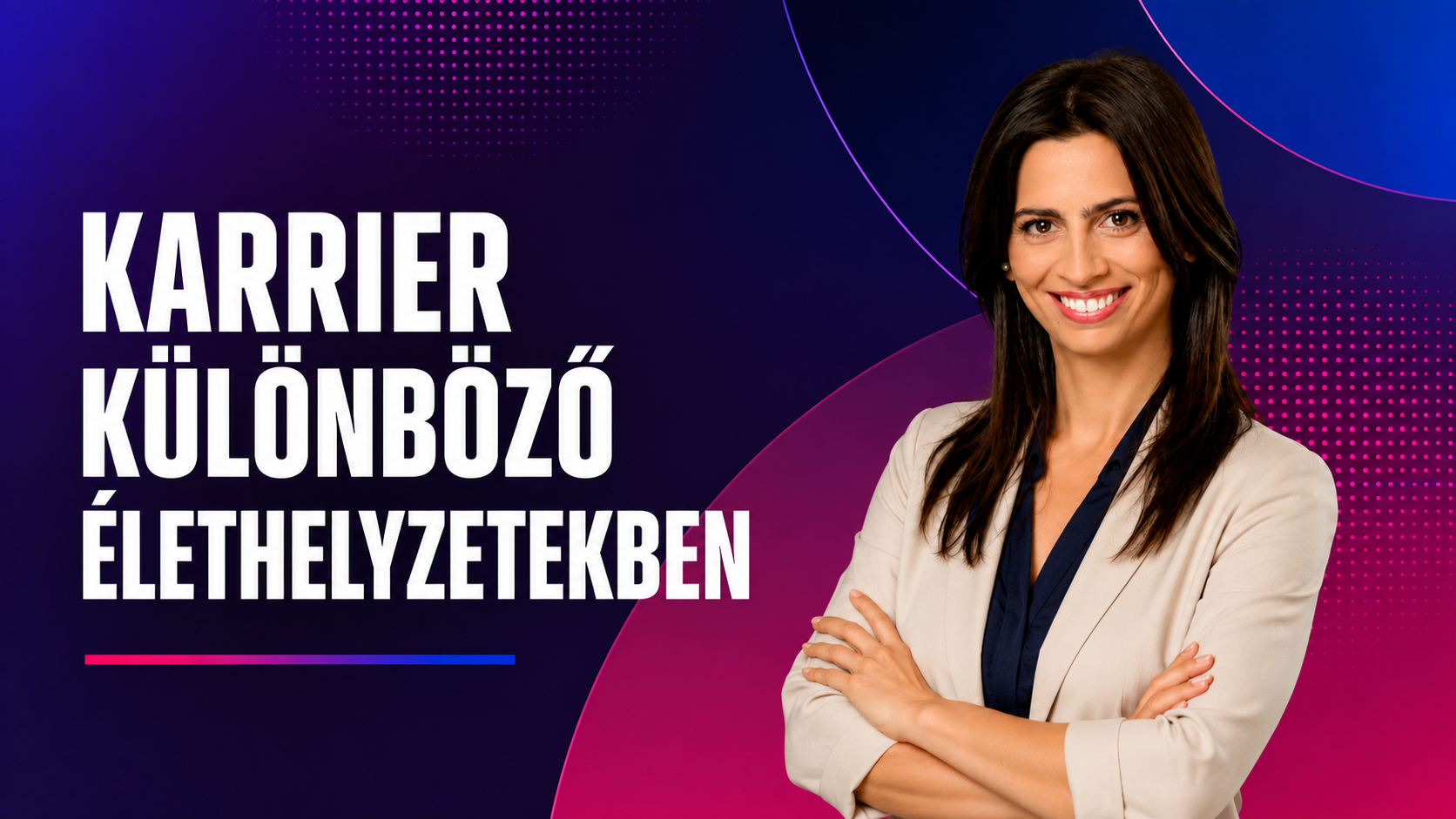 Karrier különböző élethelyzetekben Tengerdi Dóra